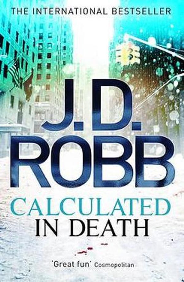 Cover Art for 9780749959340, Calculated in Death: 36 by J. D. Robb