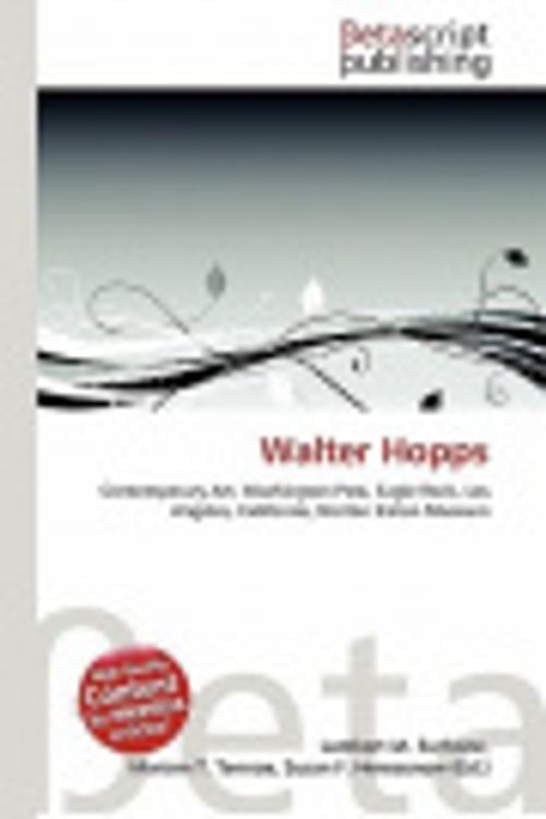 Cover Art for 9786132109057, Walter Hopps by Lambert M Surhone, Miriam T Timpledon, Susan F. Marseken