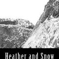 Cover Art for 9781470027117, Heather and Snow by George MacDonald