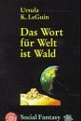 Cover Art for 9783886199273, Das Wort für Welt ist Wald. by Ursula K. Le Guin