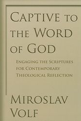 Cover Art for 9780802865908, Engaging the Scriptures for Contemporary Theological Reflection by Miroslav Volf