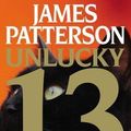 Cover Art for B00UMYS3MG, [ UNLUCKY 13 By Patterson, James ( Author ) Hardcover May-05-2014 by James Patterson