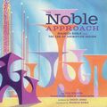Cover Art for 9781452127385, The Noble Approach by Tod Polson