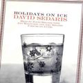 Cover Art for 9781586212223, Holidays on Ice by David Sedaris