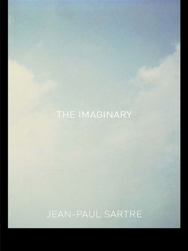 Cover Art for 9781134445028, The Imaginary by Jean-Paul Sartre, revised by Arlette Elkaim-Sartre