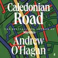 Cover Art for B0CS4MDTC4, Caledonian Road by O'Hagan, Andrew