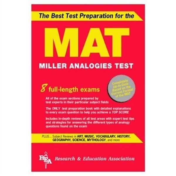 Cover Art for 9780878918645, MAT -- The Best Test Preparation for the Miller Analogies Test (Miller Analogies Test (MAT) Preparation) by The Editors of REA