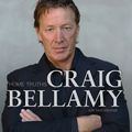Cover Art for 9781921901782, Home Truths: On Life, Leadership, Adversity, Success and Failure by Craig Bellamy