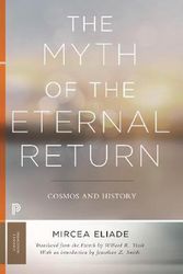 Cover Art for 9780691182971, The Myth of the Eternal ReturnCosmos and History by Mircea Eliade