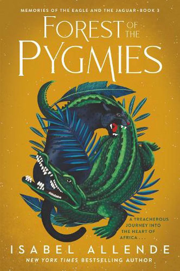 Cover Art for 9780063062948, Forest of the Pygmies by Isabel Allende