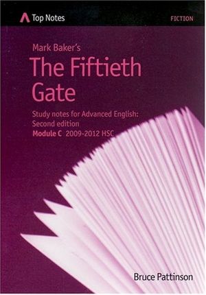 Cover Art for 9781741308457, Mark Baker's The Fiftieth Gate by Bruce Pattinson, Mark Raphael Baker