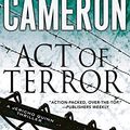 Cover Art for B07BJL9Y3D, Act of Terror (A Jericho Quinn Thriller Book 2) by Marc Cameron
