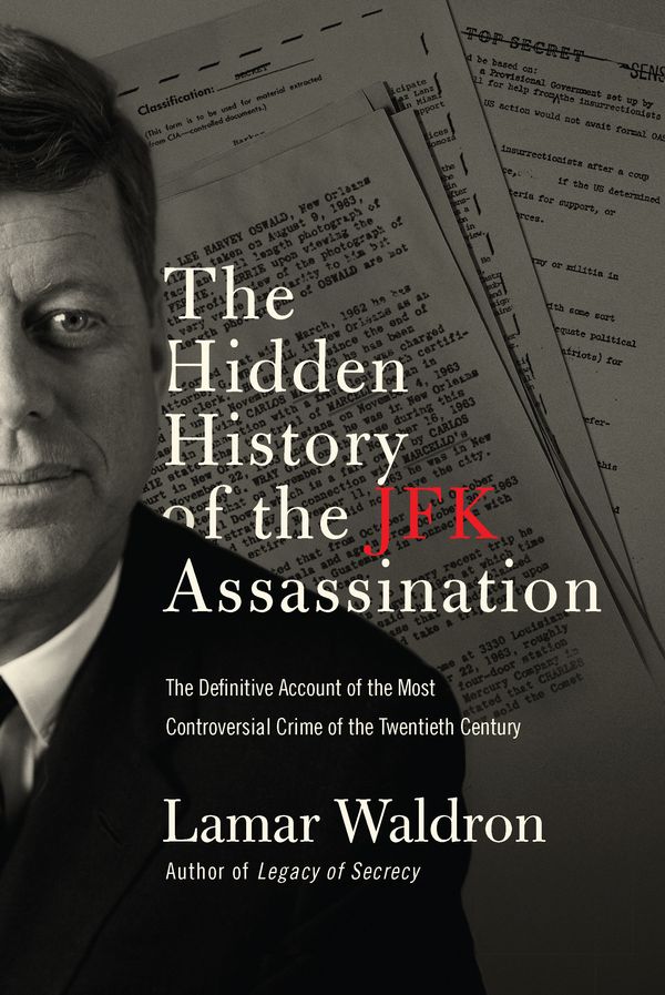 Cover Art for 9781619022614, The Hidden History of the JFK Assassination by Waldron Lamar