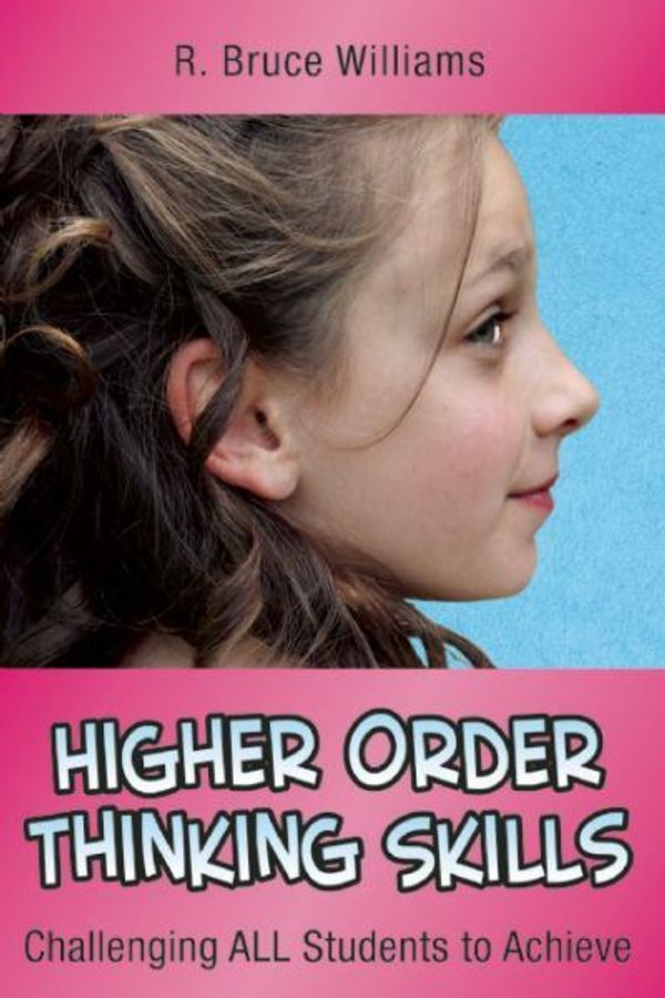 Cover Art for 9781632205568, Higher-Order Thinking Skills: Challenging All Students to Achieve by Dr R Bruce Williams