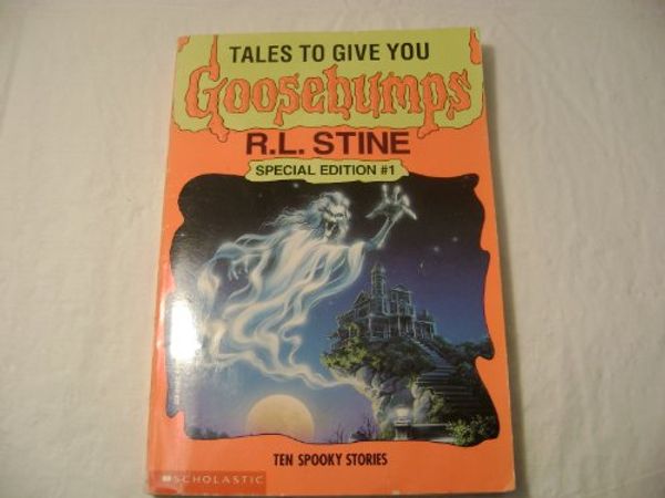 Cover Art for 9780590628365, Tales to Give You Goosebumps by R. L. Stine