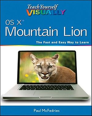 Cover Art for 9781118401408, Teach Yourself Visually OS X Mountain Lion by Paul McFedries