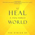 Cover Art for 9780805242416, To Heal a Fractured World by Jonathan Sacks