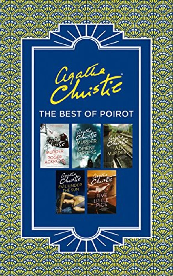 Cover Art for 9780008311858, Best of PoirotThe Murder of Roger Ackroyd, Murder on the Orie... by Agatha Christie
