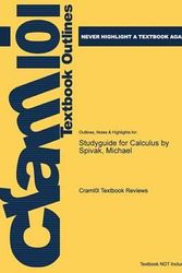 Cover Art for 9781478466970, Studyguide for Calculus by Spivak, Michael by Cram101 Textbook Reviews