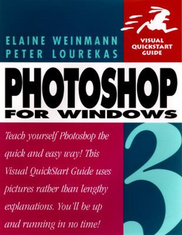 Cover Art for 9780201886252, Photoshop 3 for Windows (Visual QuickStart Guide) by Elaine Weinmann; Peter Lourekas