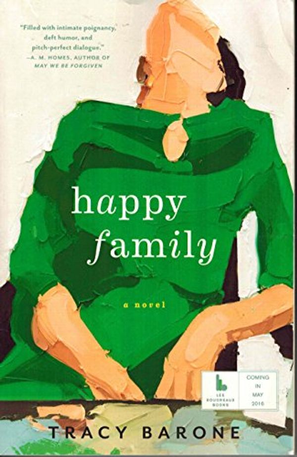 Cover Art for 9780316342605, Happy Family by Tracy Barone