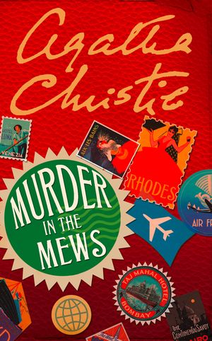 Cover Art for 9780007422517, Murder in the Mews (Poirot) by Agatha Christie
