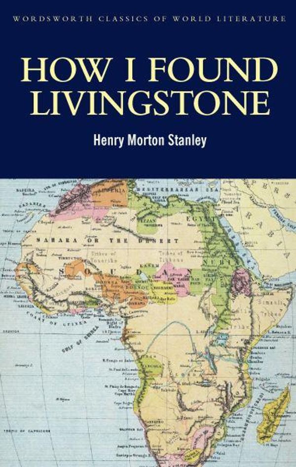 Cover Art for 9781840226485, How I Found Livingstone by Unknown
