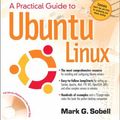 Cover Art for 0076092043980, A Practical Guide to Ubuntu Linux by Mark G. Sobell