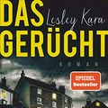 Cover Art for 9783423262422, Das Gerücht by Lesley Kara