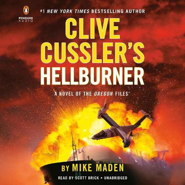 Cover Art for 9780593635292, Clive Cussler's Hellburner (Oregon Files, 16) by Mike Maden