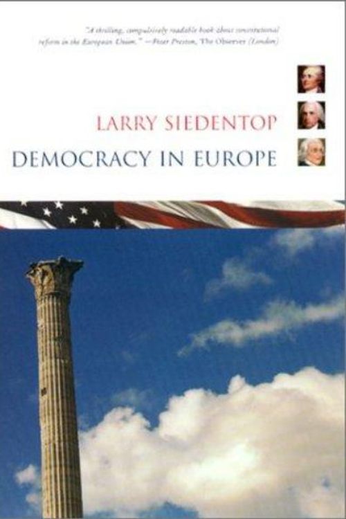 Cover Art for 9780231123761, Democracy in Europe by Larry Siedentop