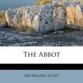 Cover Art for 9781248824368, The Abbot by Sir Walter Scott