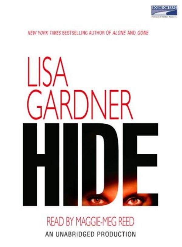 Cover Art for 9781415937037, Hide by Lisa Gardner