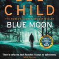 Cover Art for 9781787630277, Blue Moon by Lee Child