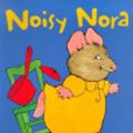 Cover Art for 9780552545907, Noisy Nora by Rosemary Wells