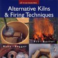 Cover Art for 9781579909529, Alternative Kilns and Firing Techniques by James C. Watkins, Paul Andrew Wandless