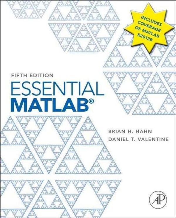 Cover Art for 9780123943989, Essential MATLAB for Engineers and Scientists by Brian Hahn, Daniel T. Valentine