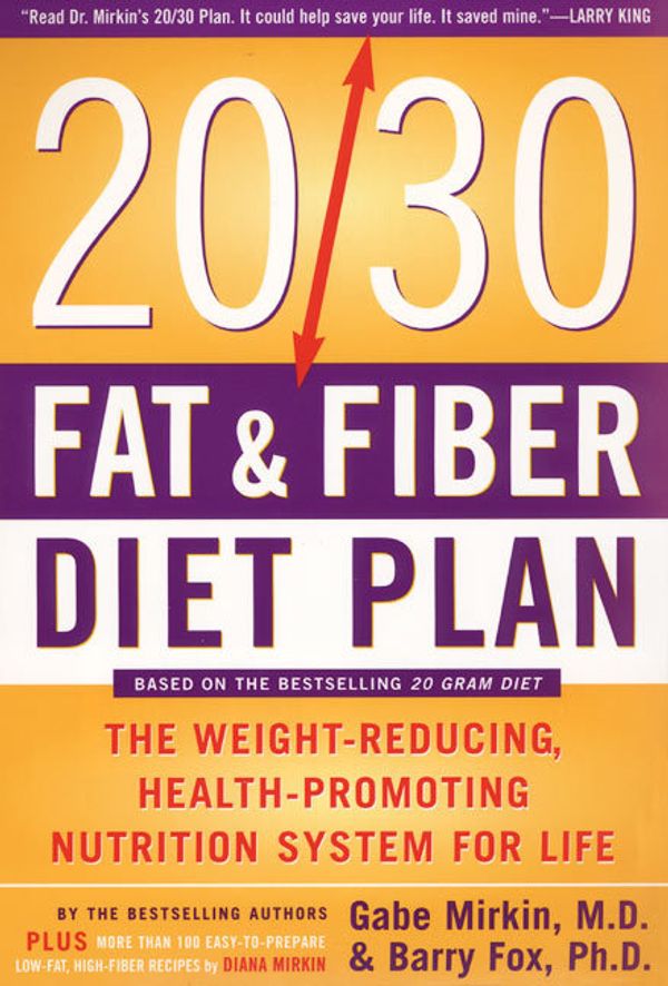 Cover Art for 9780062736505, The 20/30 Fat & Fiber Diet Plan by Gabe Mirkin M.D.