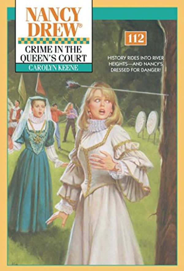 Cover Art for B00570C0LU, Crime in the Queen's Court (Nancy Drew Book 112) by Carolyn Keene