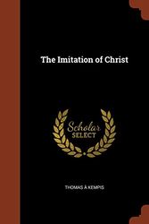 Cover Art for 9781374824614, The Imitation of Christ by Thomas a Kempis
