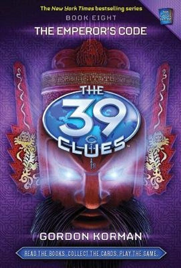 Cover Art for B00QPHJ8CI, The 39 Clues #8( The Emperor's Code [With Game Cards])[39 CLUES BK08 39 CLUES #8 THE][Hardcover] by GordonKorman