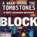Cover Art for 9781857993028, A Walk Among the Tombstones by Lawrence Block