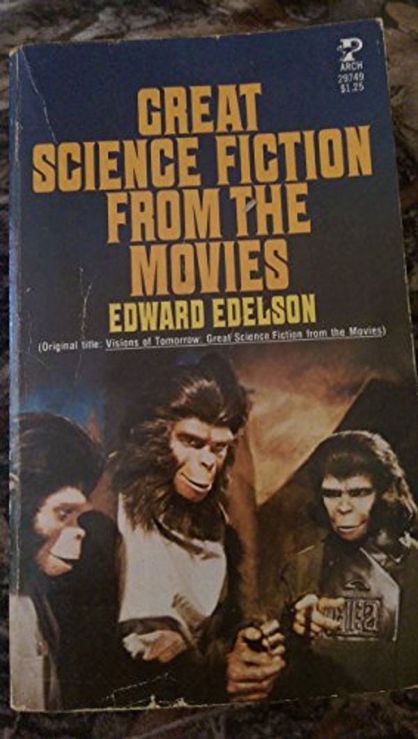 Cover Art for 9780671297497, Great Science Fiction from Movies by Edward Edelson