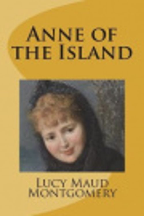 Cover Art for 9781722152888, Anne of the Island by Lucy Maud Montgomery