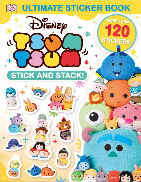 Cover Art for 9781465462411, Ultimate Sticker BookDisney Tsum Tsum Stick and Stack! by Dk