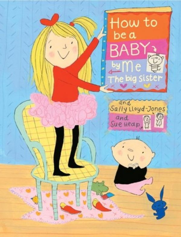 Cover Art for 9780375838439, How to Be a Baby by Lloyd-Jones, Sally