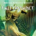 Cover Art for 9780375891908, Falcondance by Amelia Atwater-Rhodes