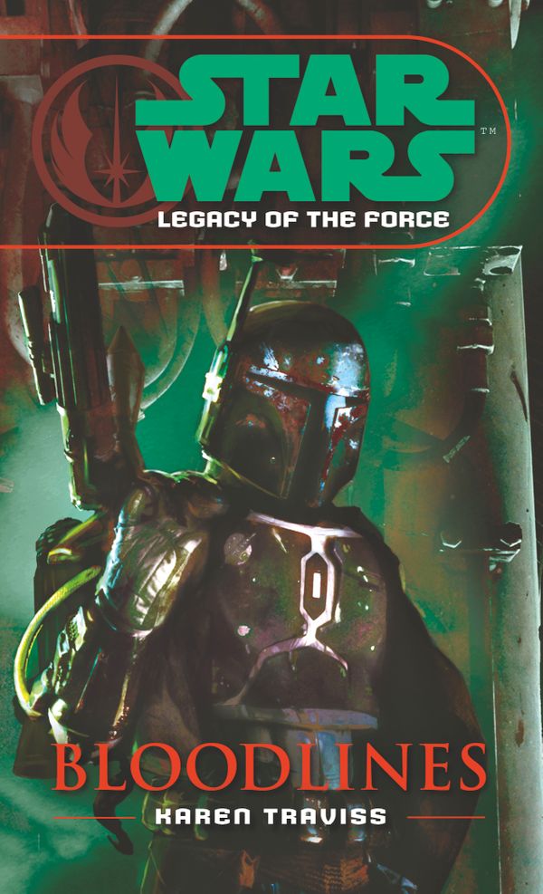 Cover Art for 9780099492030, Star Wars: Legacy of the Force II - Bloodlines by Karen Traviss