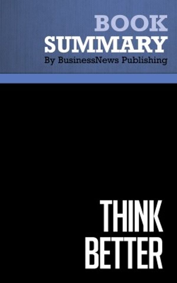 Cover Art for 9782511021972, Summary: Think Better by BusinessNews Publishing
