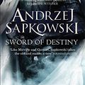 Cover Art for B01MTN73M3, Sword of Destiny by Andrzej Sapkowski (2015-05-21) by Andrzej Sapkowski